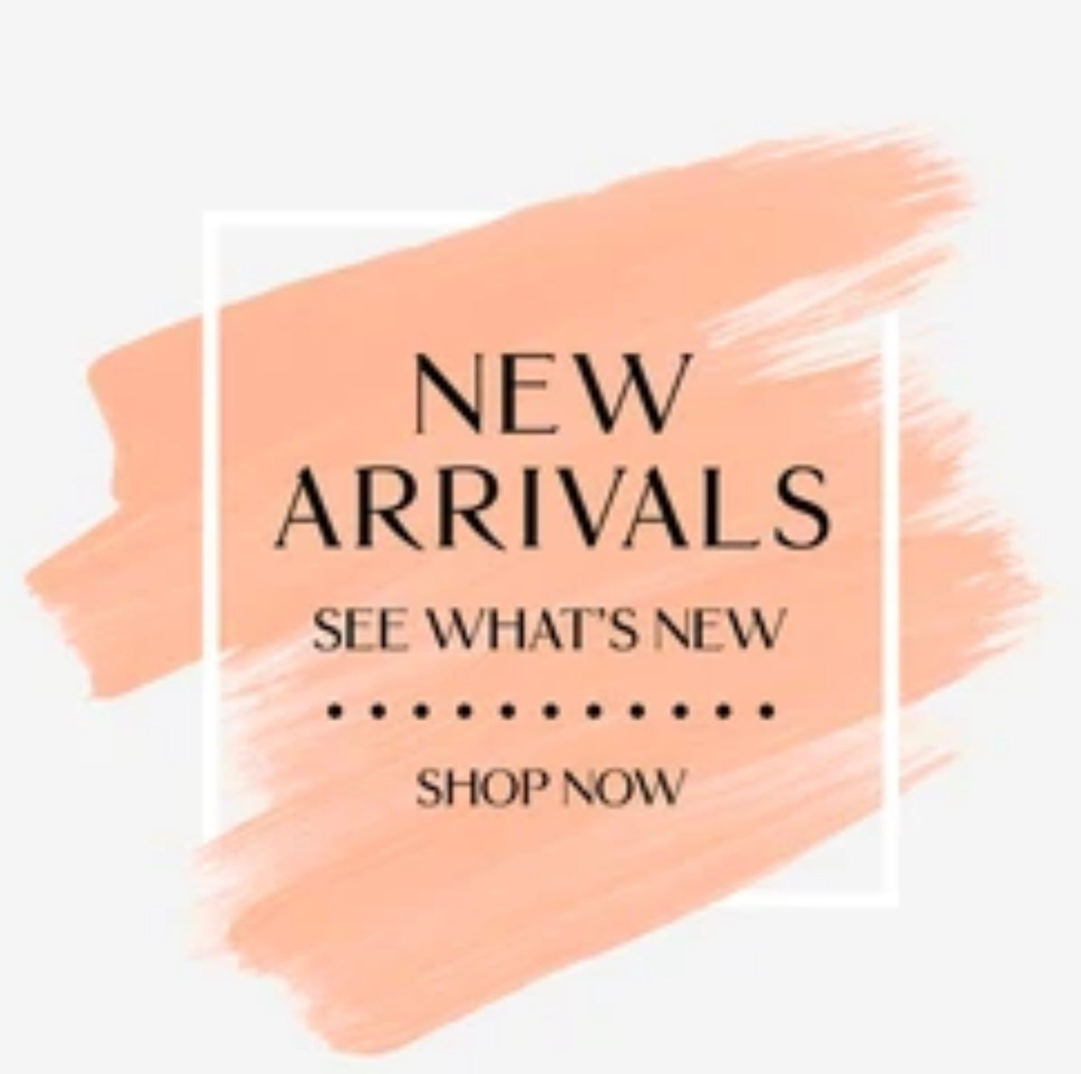 ***New Arrivals***