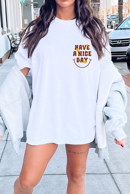 Have a Nice Day Bella Canvas Graphic Tee